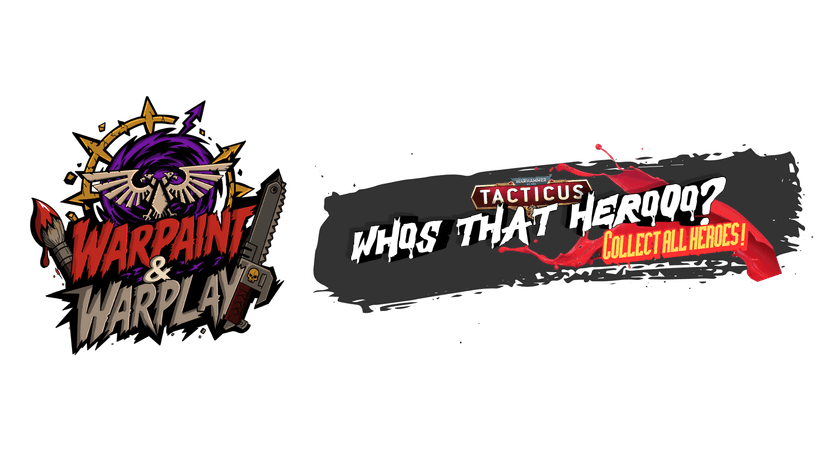 Warpaint & Warplay — Who's That Hero??